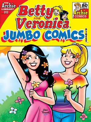 cover image of Betty and Veronica Double Digest (1987), Issue 312